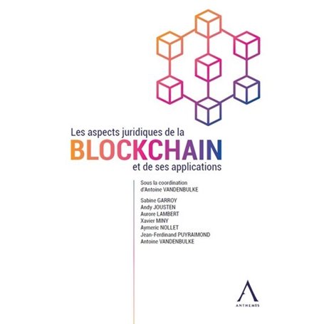 Les aspects juridiques de la blockchain et de ses applications