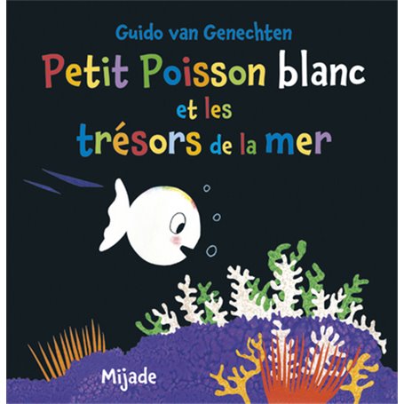 Petit Poisson blanc et les trésors de la mer