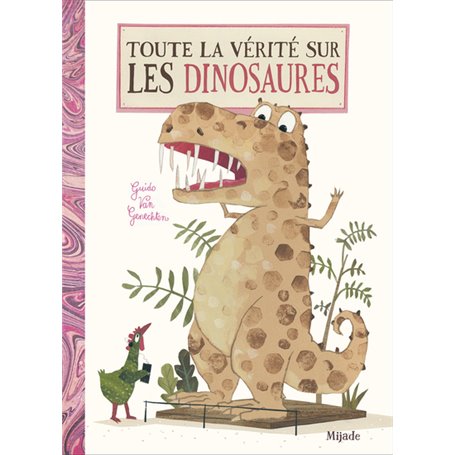 Toute la vérité sur les dinosaures