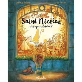 Saint Nicolas, c'est qui celui-là?