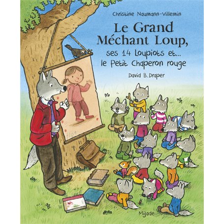 Grand Méchant Loup, ses 14 loupiots et... le Petit Chaperon rouge