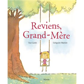 Reviens, Grand-Mère