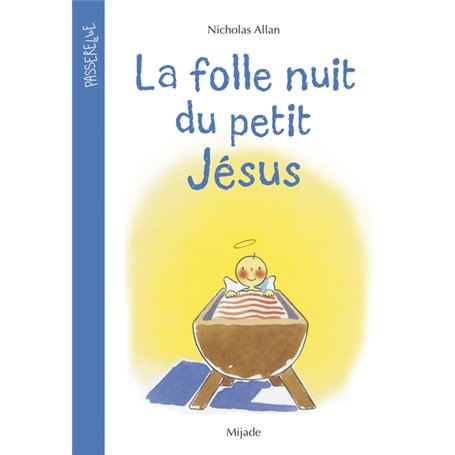 Folle nuit du petit Jésus (La)