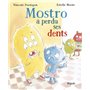 Mostro a perdu ses dents