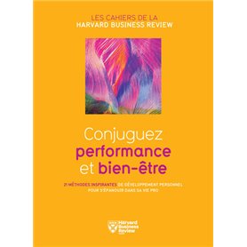 Conjuguez performance et bien-être