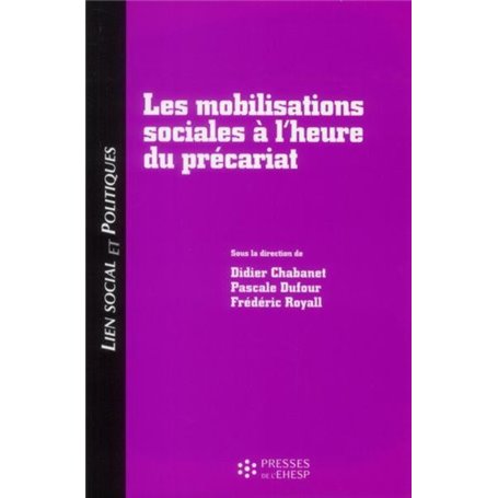 LES MOBILISATIONS SOCIALES A L HEURE DU PRECARIAT