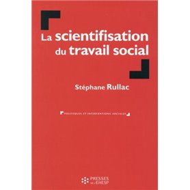 LA SCIENTIFISATION DU TRAVAIL SOCIAL