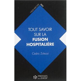 Tout savoir sur la fusion hospitalière