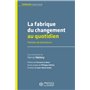 La fabrique du changement au quotidien