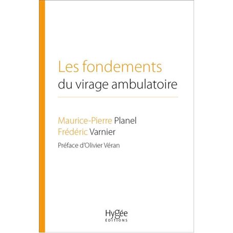 Les fondements du virage ambulatoire