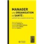 Manager une organisation de santé