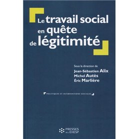 Le travail social en quête de légitimité