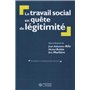 Le travail social en quête de légitimité