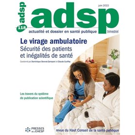 Le virage ambulatoire : sécurité des patients et inégalités de santé - n° 118