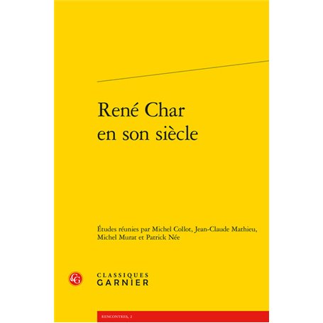 René Char en son siècle