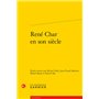 René Char en son siècle