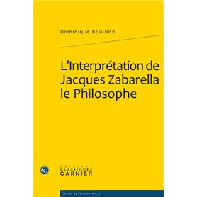 L'Interprétation de Jacques Zabarella le Philosophe