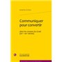 Communiquer pour convertir dans les romans du Graal (XIIe-XIIIe siècles)