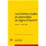 Les Entrées royales et solennelles du règne d'Henri IV dans les villes françaises