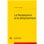 La Renaissance et le détachement