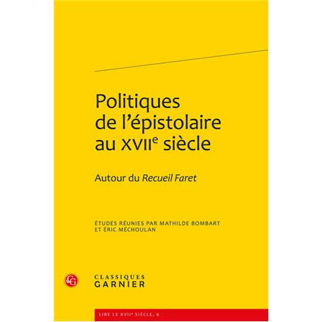 Politiques de l'épistolaire au XVIIe siècle