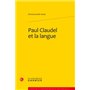 Paul Claudel et la langue