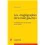 Les « Hagiographes de la main gauche »