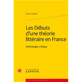 Les Débuts d'une théorie littéraire en France