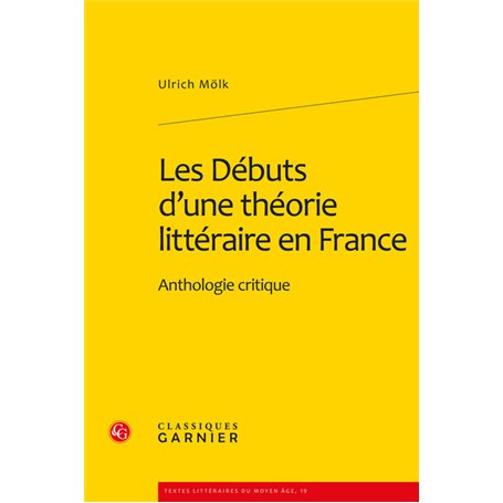 Les Débuts d'une théorie littéraire en France