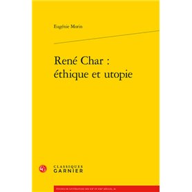 René Char : éthique et utopie