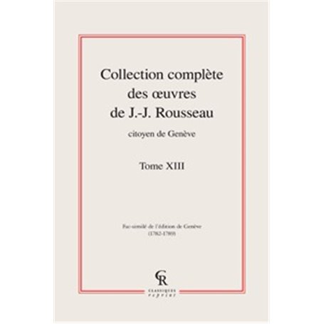 Collection complète des oeuvres de J.-J. Rousseau, Citoyen de Genève