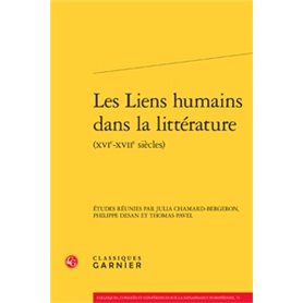 Les Liens humains dans la littérature (XVIe-XVIIe siècles)