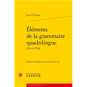 Éléments de la grammaire quadrilingue (1544-1554)