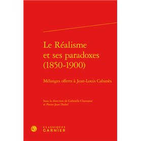 Le Réalisme et ses paradoxes (1850-1900)