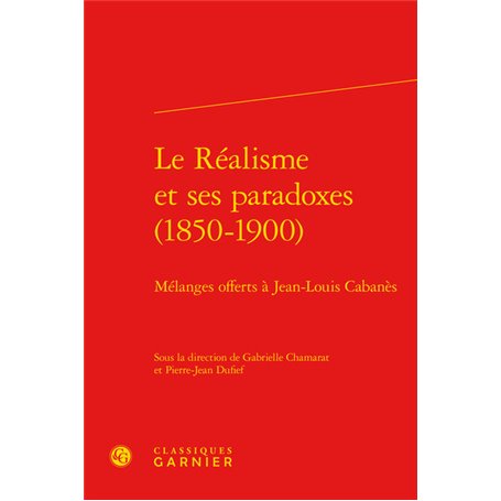 Le Réalisme et ses paradoxes (1850-1900)