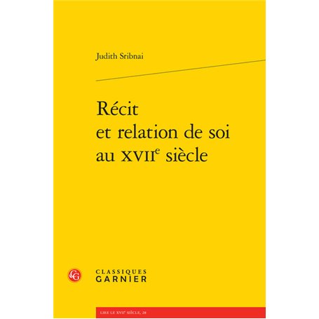 Récit et relation de soi au XVIIe siècle