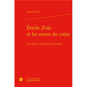 Émile Zola et les aveux du corps