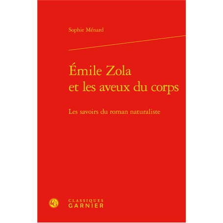 Émile Zola et les aveux du corps