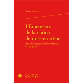 L'Émergence de la notion de mise en scène