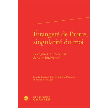 Étrangeté de l'autre, singularité du moi