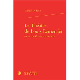 Le Théâtre de Louis Lemercier