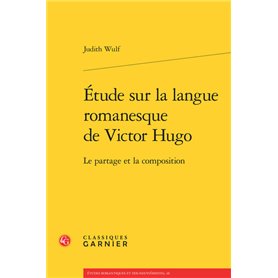 Étude sur la langue romanesque de Victor Hugo