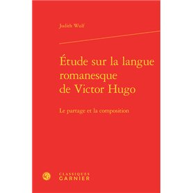 Étude sur la langue romanesque de Victor Hugo