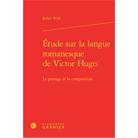 Étude sur la langue romanesque de Victor Hugo