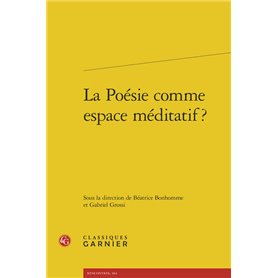 La Poésie comme espace méditatif ?