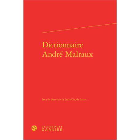 Dictionnaire André Malraux