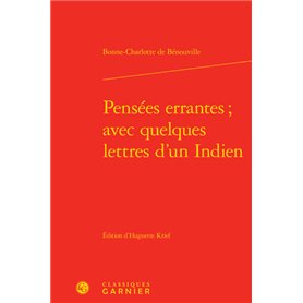 Pensées errantes , avec quelques lettres d'un Indien