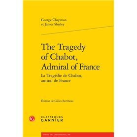 The Tragedy of Chabot, Admiral of France