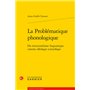 La Problématique phonologique