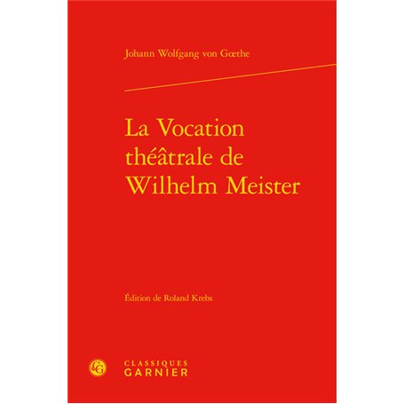 La Vocation théâtrale de Wilhelm Meister